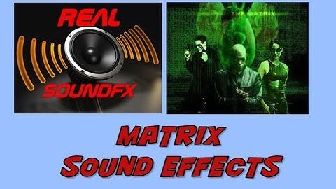 Matrix sound effects - realsoundFX