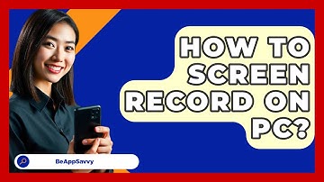 How To Screen Record On PC? - Be App Savvy