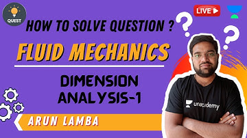 Dimension Analysis - 1 | Fluid Mechanics | Arun Lamba Sir