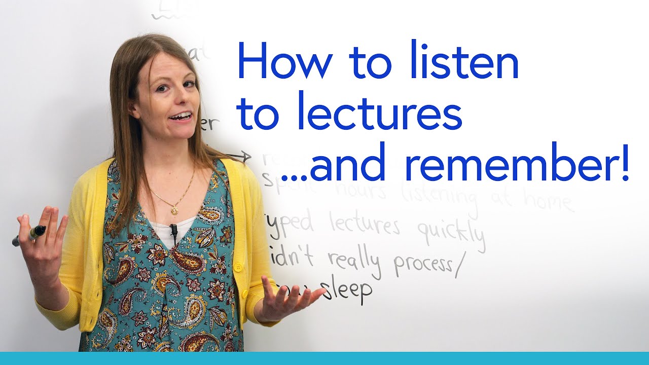 How To Listen To Lectures: Understand  Remember With These Strategies