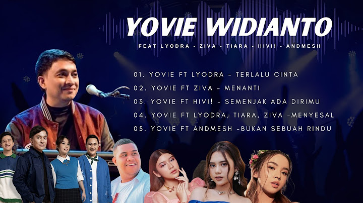 YOVIE WIDIANTO FEAT EVERYONE | LYODRA, TIARA, ZIVA, ANDMESH KAMALENG