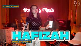 Hafizah - Chelen Putri [ LIVE COVER ]