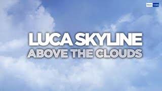 Luca Skyline - Above The Clouds  | #Ambient #Lo-Fi Resimi