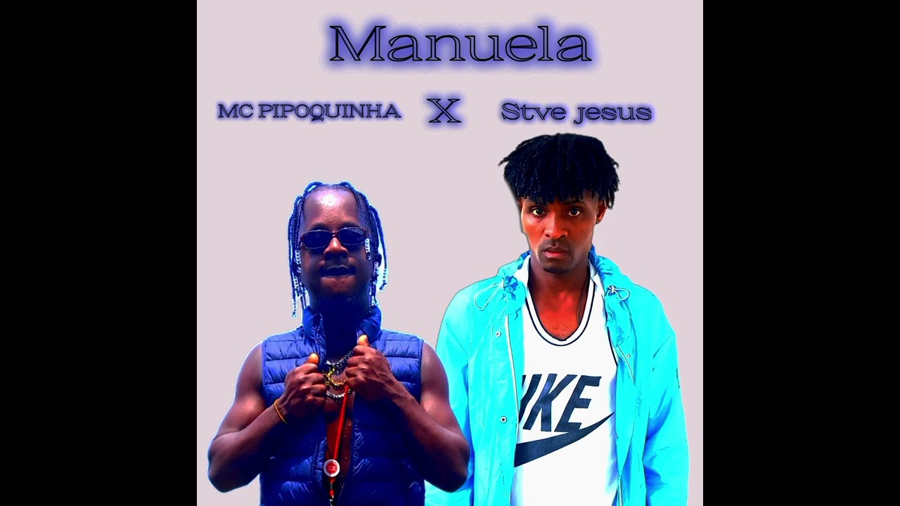 Mc Pipoquinha x Stve Jesus-Manuela (Áudio oficial)