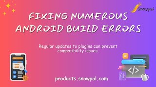 Fixing numerous android build errors
