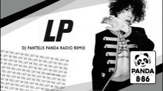 LP - 'Lost On You' (DJ PANTELIS PANDA RADIO REMIX)