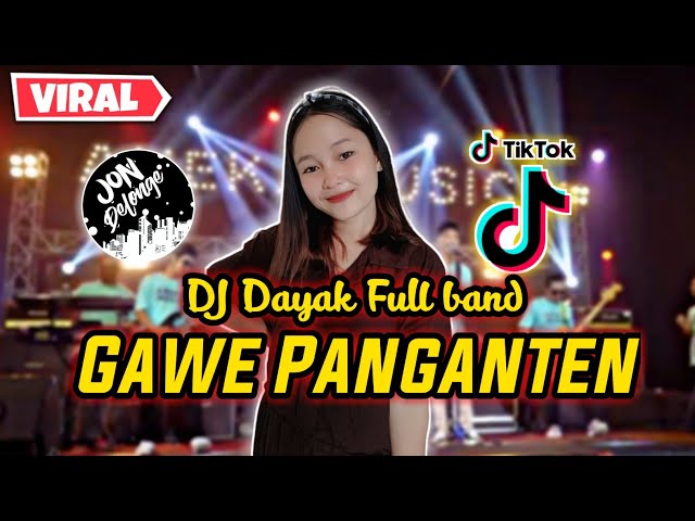 DJ GAWE PANGANTEN II DJ REMIX LAGU DAYAK TERBARU 2023 class=