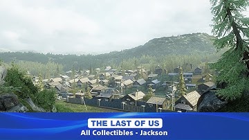 The Last of Us - All Collectibles - Chapter 12 - Jackson