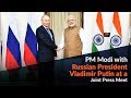 PM Modi with Russian President Vladimir Putin at a Joint Press Meet