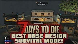 7 DAYS TO DIE - BEST BASE DESIGN/BUILD - PS4 - SURVIVAL MODE