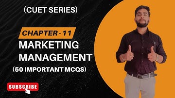 🔥 50 Most Important MCQs | Marketing Management | Class 12 BST | CUET 2025