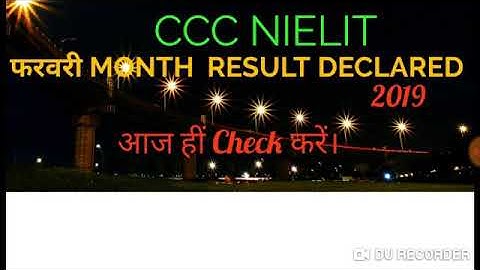 CCC RESULT FEBRUARY 2019|| DECLARED TODAY