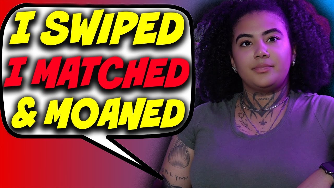 How online dating Apps Unleashed My Wildest Side YouTube