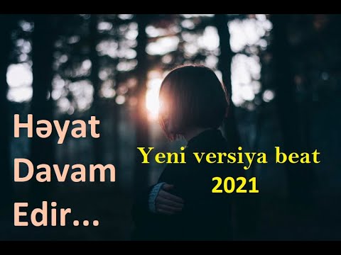 Həyat davam edir 2021 yeni versiya/piano beat MBeatz