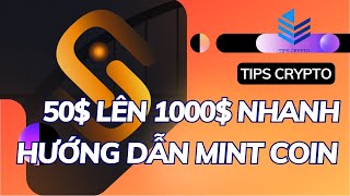 KIẾM 1000$ VỚI VỐN 50$ TỪ TREND MINT COIN / HƯỚNG DẪN MINT COIN CƠ BẢN A - Z | TIPS CRYPTO