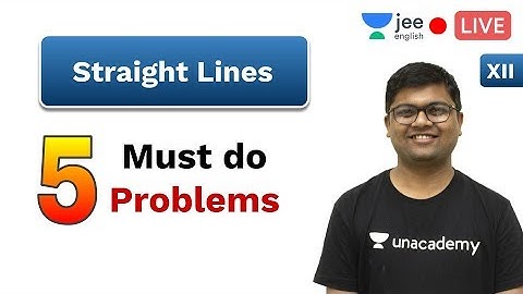 5 Must Do Problems - Straight Lines | Unacademy JEE English | IIT JEE Mathematics | Umesh Sir
