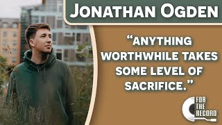JONATHAN OGDEN - The Struggles of Living the Dream - FOR THE RECORD