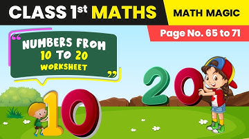 Numbers From Ten to Twenty - CBSE Maths Chapter 5 | Maths Worksheet | Class 1 Maths (Page No. 65-71)