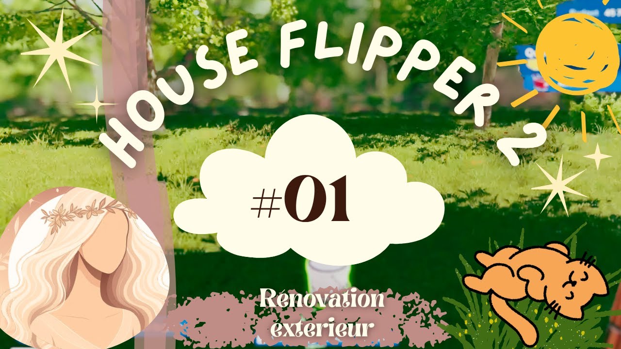 HOUSE FLIPPER 2 | Mission 1 - Rénovation extérieure | NO COMMENTARY
