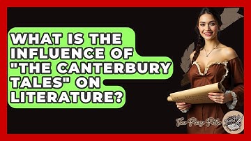 What Is The Influence Of "The Canterbury Tales" On Literature? - The Prose Path