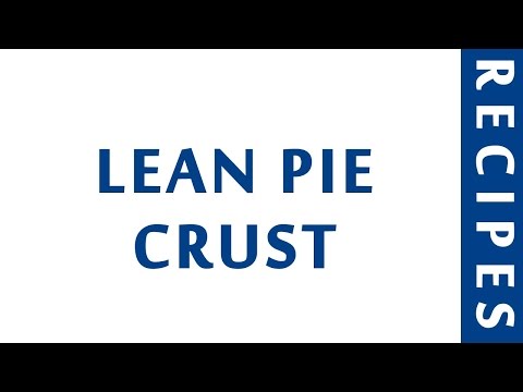 LEAN PIE CRUST | QUICK RECIPES | EASY TO LEARN