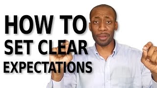 How to Set Clear Expectations for Your Team, Partners, Vendors, and Clients