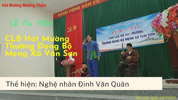 Hát Tiếng Mường | Nghệ Nhân Đinh Văn Quân | Khai mạc CLB hát mường xã vân sơn