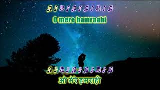 Video thumbnail of "O Mere Hamrahi - The Right and the Wrong - Karaoke Highlighted Lyrics Hindi & English"