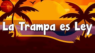 LIT killah - La Trampa es Ley (Letra/Lyrics)