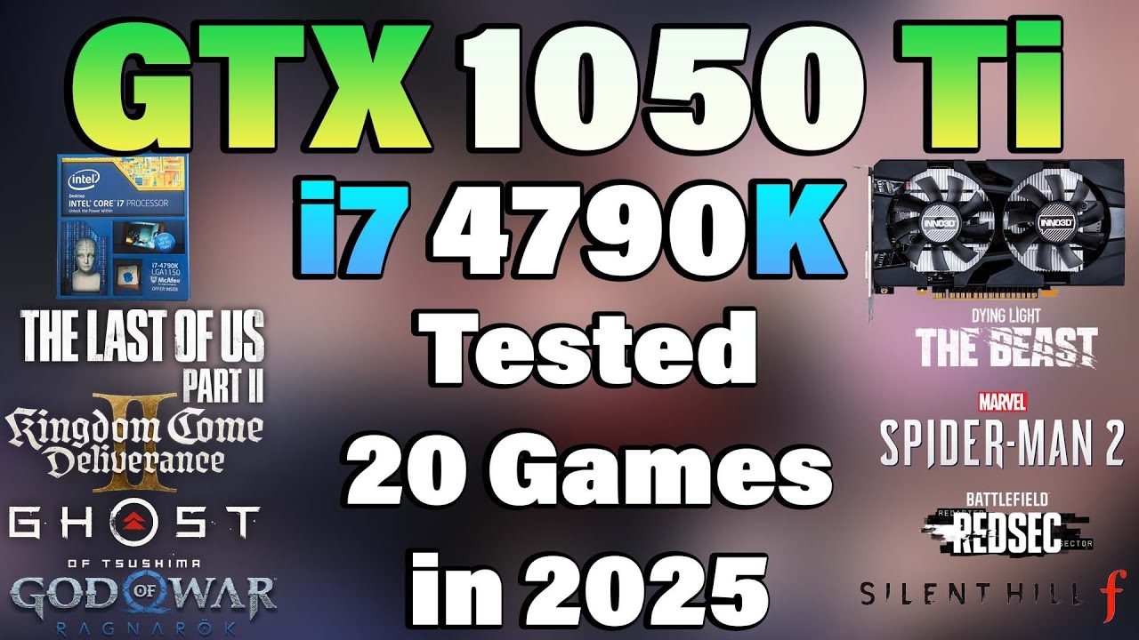 I7 4790k 1050ti  ゲーミングPC i7 4790K + GTX 1050 Ti - Tested 20 Games in 2025 - YouTube