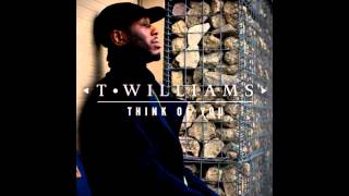 Video thumbnail of "T.Williams - Think Of You (Submerse Remix)"