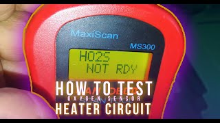 H02S Oxygen Sensor Heater Is Not Ready▶️ How To Test Oxygen Sensor Heater Circuit