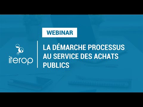 WEBINAR - La démarche processus au services des achats publics