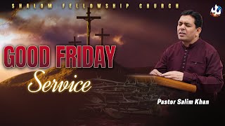 Good Friday Service | Pastor Salim Khan | Shalom.TV | 29/03/2024