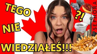 40 rzeczy, które zdziwiły mnie w Kanadzie!