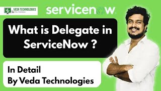 Details What is Delegate in ServiceNow  Guide