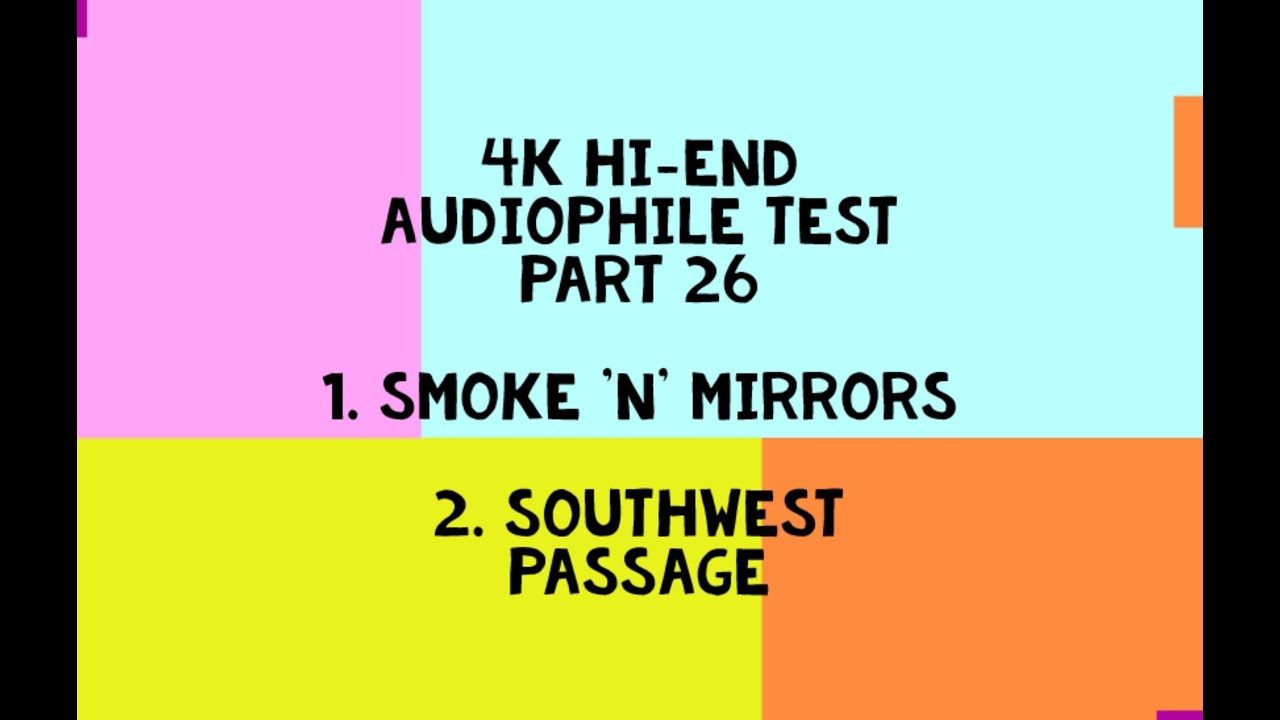 4K Hi-End Audiophile Test Part 26