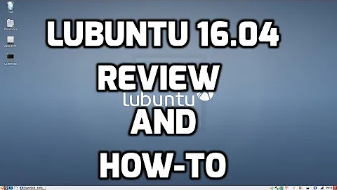 Lubuntu 16.04 Review and How-To