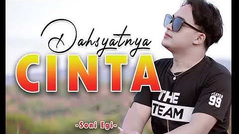 Dahsyatnya cinta-Soni egi