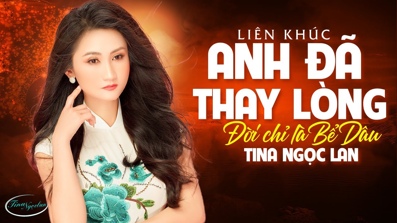 Anh Đã Thay Lòng, Đời Chỉ Là Bể Dâu ✪ LK Bolero Đốn Tim Triệu Khán Giả ✔️ Tina Ngọc Lan