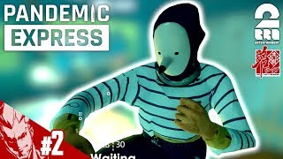 #2【FPS】弟者の「Pandemic Express」【2BRO.】END