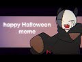 HAPPY HALLOWEEN // Animation meme