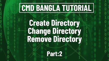 CMD Bangla Tutorial (Part-2) | Create Directory | Change Directory | Remove Directory