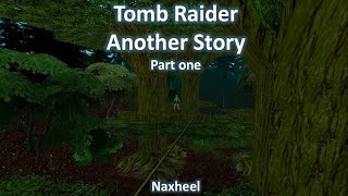 TRLE, Another Story(Part One)