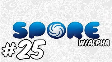 Spore - Walkthrough - Part 25 - COLONIZATION W/Alpha