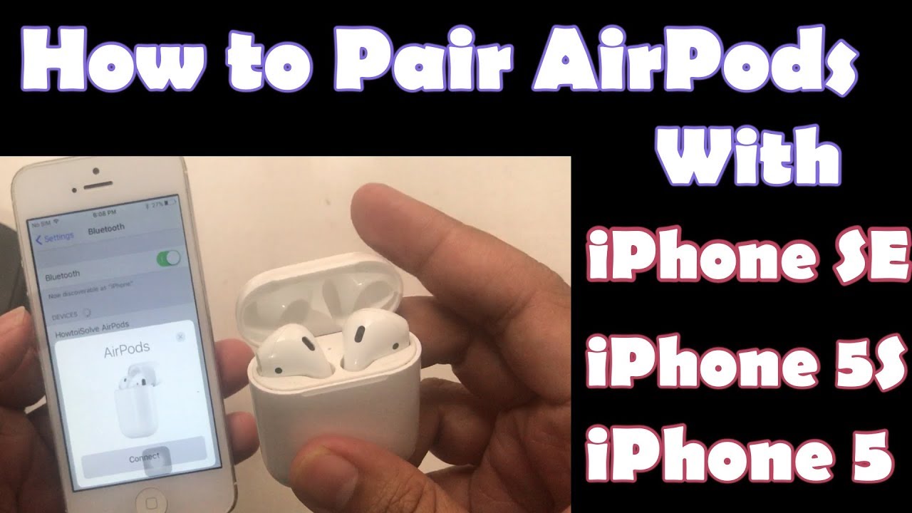 to Airpods With iPhone 5S or iPhone 5 - 2022 - YouTube