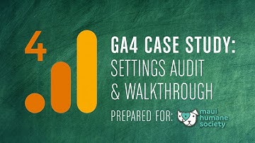 GA4 Case Study : Audit Settings in Google Analytics 4