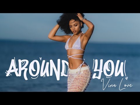 Vina Love - Around You (Official Music Video)