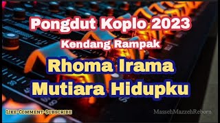 Rhoma Irama - Mutiara Hidupku Dangdut Koplo Kendang Rampak | Dangdut Lawas Vokal Ade Astrid