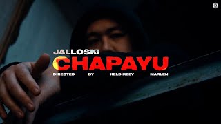 Jalloski - Chapayu (Official Video)